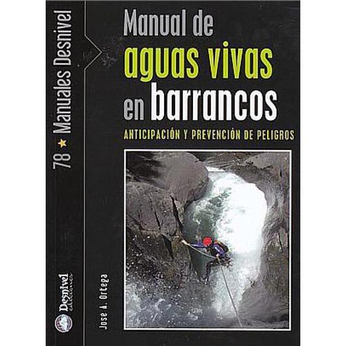  ed. desnivel Manual Aguas Vivas En Barrancos
