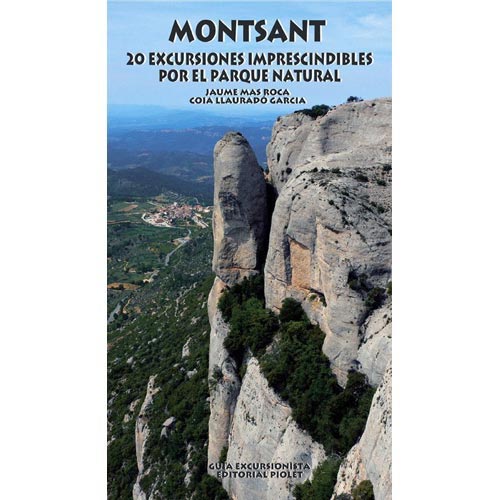  ed. piolet Montsant - 20 Excursiones Parque Natural