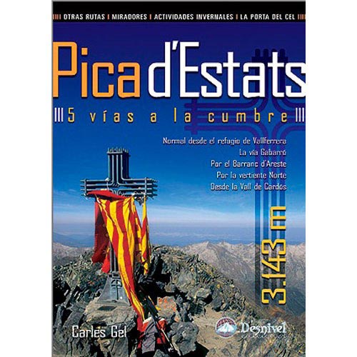 ed. desnivel  Pica d&acute;Estats: 5 vías a la cumbre