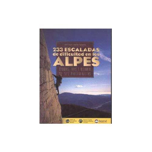  ed. desnivel 233 Escaladas de dificultad en los Alpes