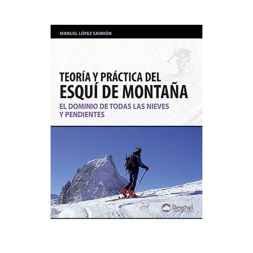  ed. desnivel Teoría y práctica del Esquí de Montaña