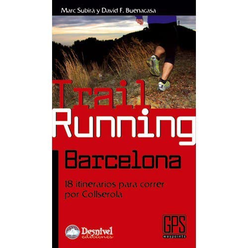  ed. desnivel Trail Running Barcelona