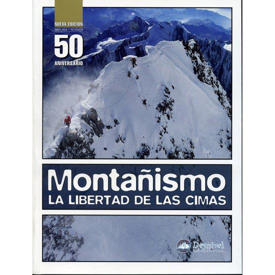  ed. desnivel Montañismo La Libertad de las Cimas