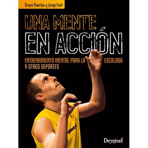  ed. desnivel Una Mente en Acción. Entrenamiento Mental