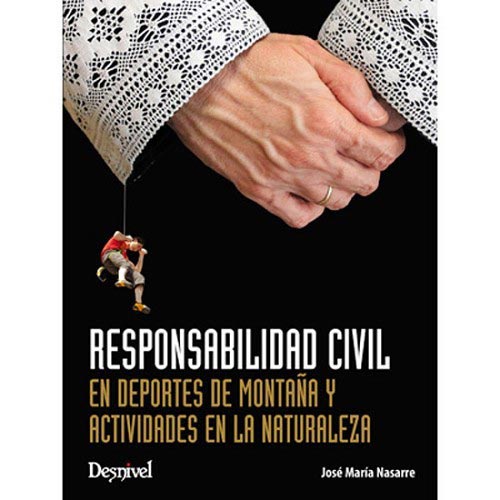  ed. desnivel Responsabilidad Civil Montaña Naturaleza
