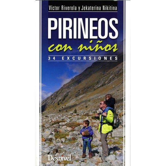  ed. desnivel Pirineos Con Niños, 34 Excursiones
