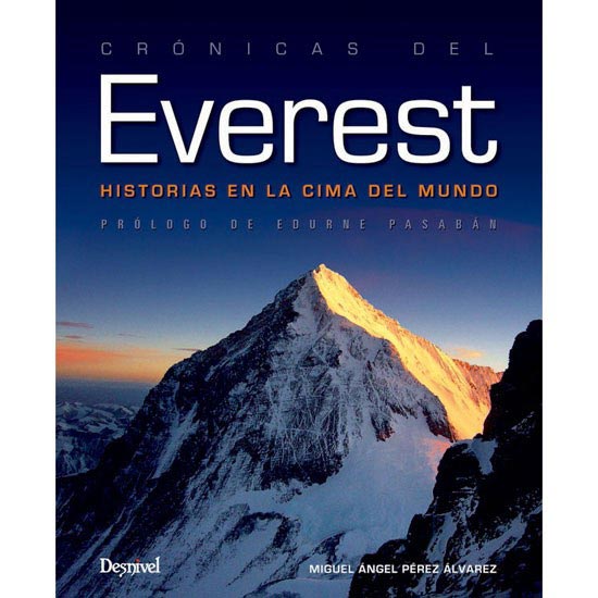  ed. desnivel Crónicas de Everest historias en la cima