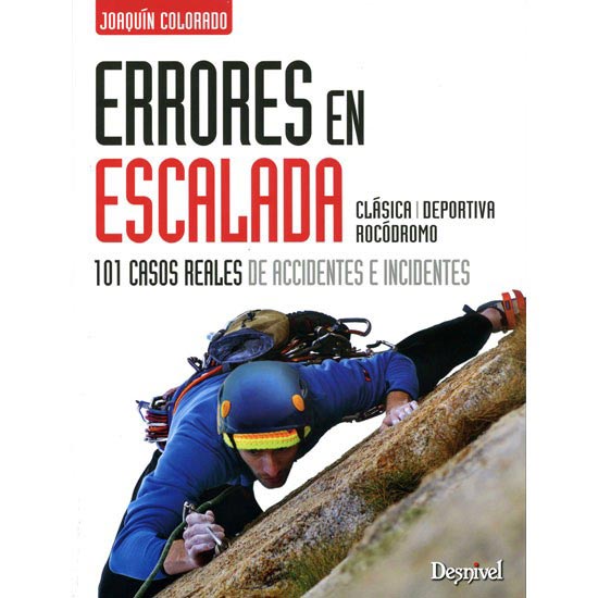  ed. desnivel Errores en Escalada. 101 casos reales