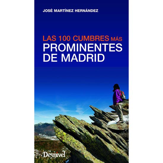  ed. desnivel Las 100 cumbres más prominentes de Madrid