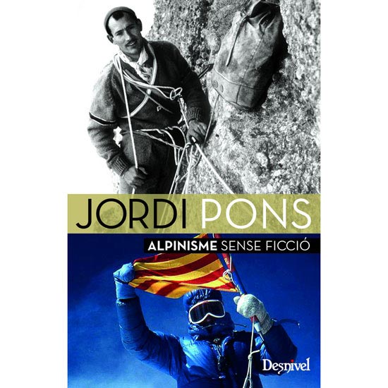  ed. desnivel Jordi Pons Alpinisme sense ficció