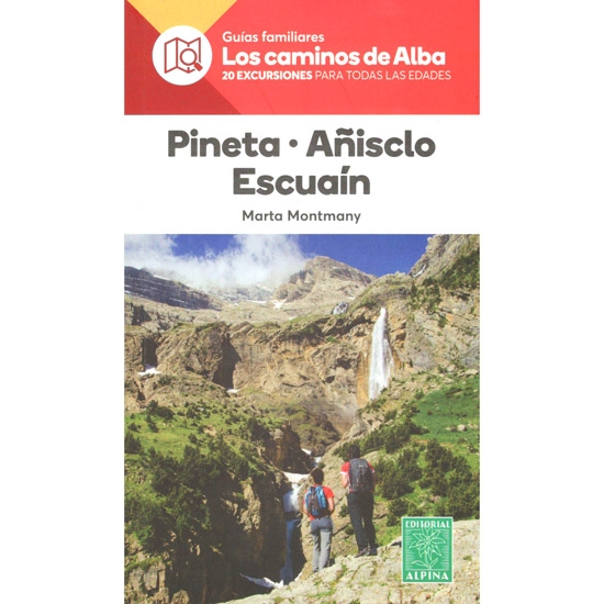  ed. alpina Pineta Añisclo Escuaín, Los Caminos de Alba