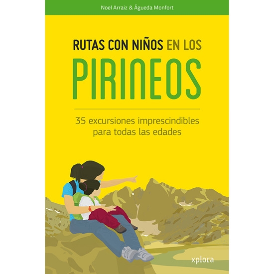  Ed. Xplora Rutas con niños en los Pirineos