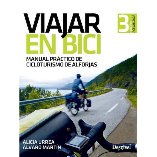  ed. desnivel Viajar en Bici, Manual Práctico