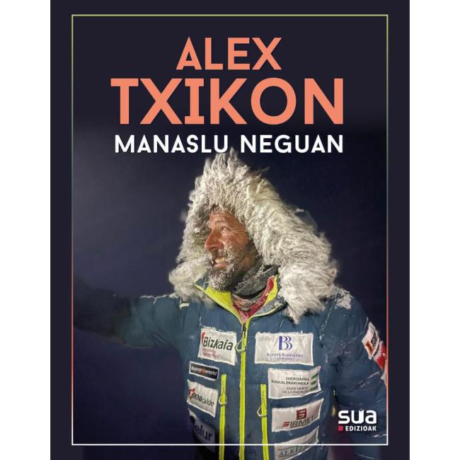  ed. sua Alex Txikon. Manaslu Neguan