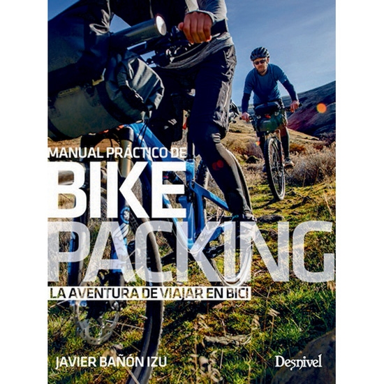 ed. desnivel  Bikepacking Manual Práctico
