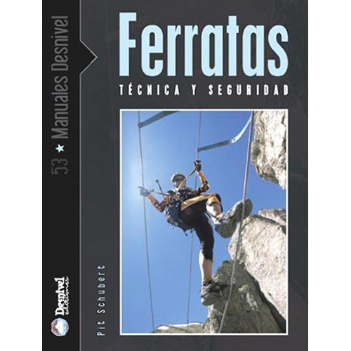  ed. desnivel Ferratas. Técnica y Seguridad