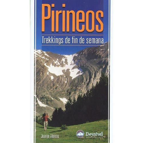  ed. desnivel Pirineos. Trekkings de fin de semana