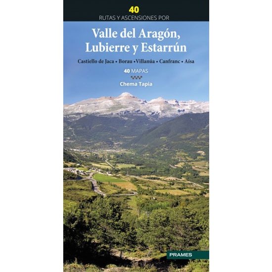 ed. prames  40 Rutas y ascensiones por Valle del Aragón, Lubie