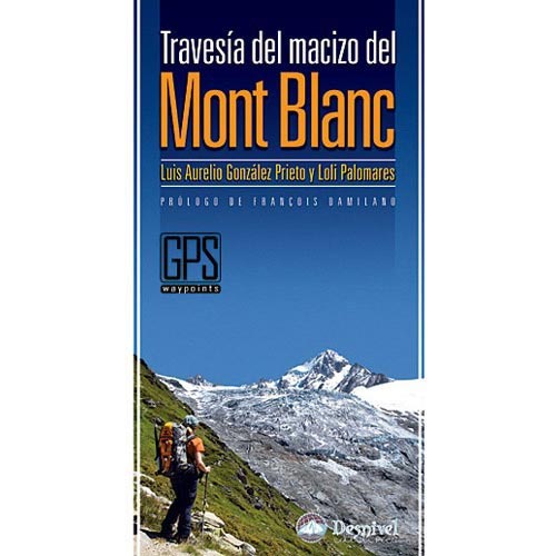  ed. desnivel Travesía Macizo Mont Blanc
