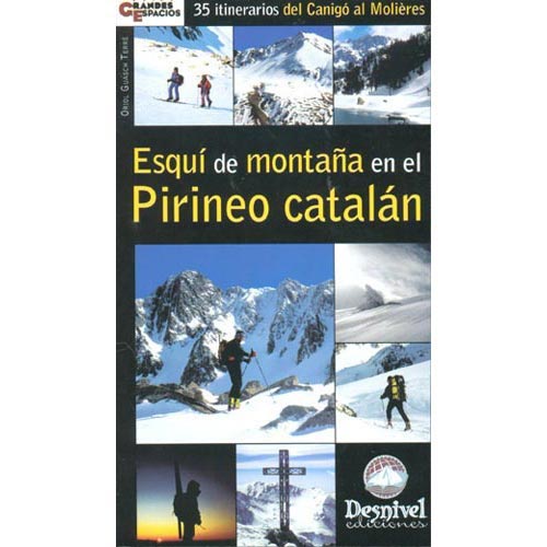  ed. desnivel Esqui de montaña en el Pirineo Catalán
