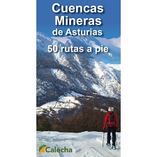  ED. CALECHA Cuencas Mineras Asturias 50 Rutas a Pie