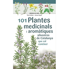  ED. COSSETANIA 101 Plantes Medicinals I Aromátiques Silvestres