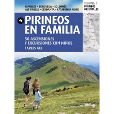 ED. TRIANGLE POSTALS  Pirineos en Familia. 50 ascensiones y excursi VolI