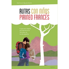  ED. XPLORA Rutas con Niños. Pirineo Francés