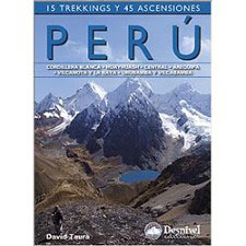  Ed. Desnivel Perú. 14 Trekkings Y 45 Ascensiones