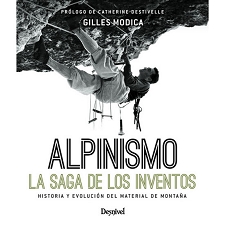  Ed. desnivel Alpinismo, La Saga De Los Inventos