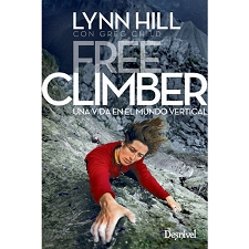  Ed. desnivel Free Climber, Una vida en el mundo vertical