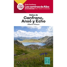  ED. ALPINA Los Caminos de Alba. Canfranc, Ansó y Echo