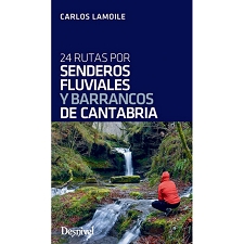  Ed. desnivel 24 rutas senderos fluviales y barrancos Cantabria
