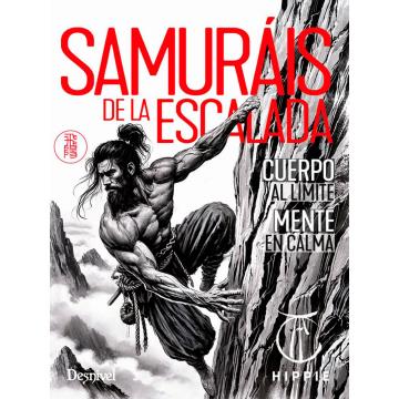 Ed. Desnivel Samuráis De La Escalada
