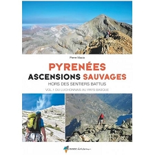  Ed. rando Pyrénées Ascensions Sauvages Vol. 1