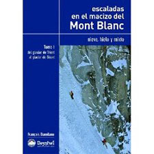  Ed. desnivel Escaladas en el Macizo del Montblanc. Tomo I