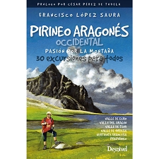  Ed. desnivel Pirineo aragonés occidental. Pasión por