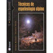 Ed. desnivel Técnicas de la Espeleología Alpina